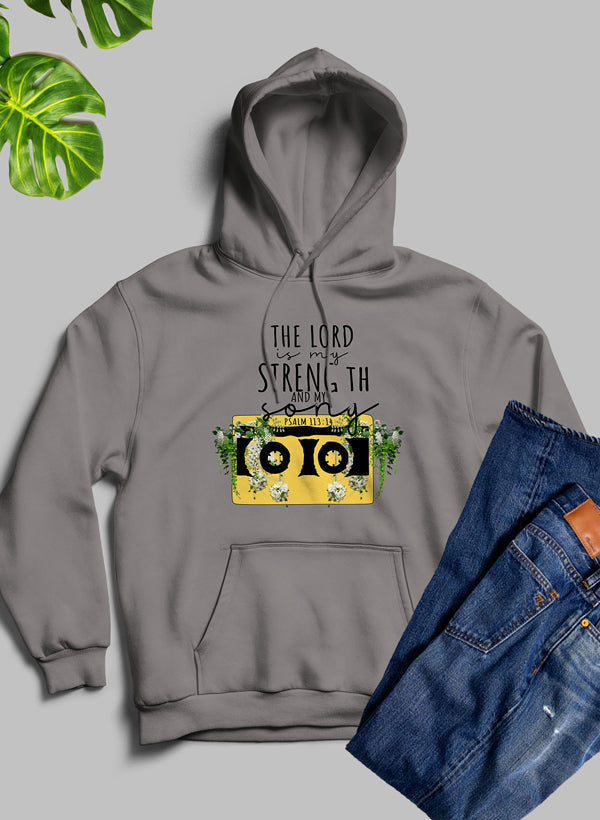 The Lord Is My Strength and My Song Hoodie