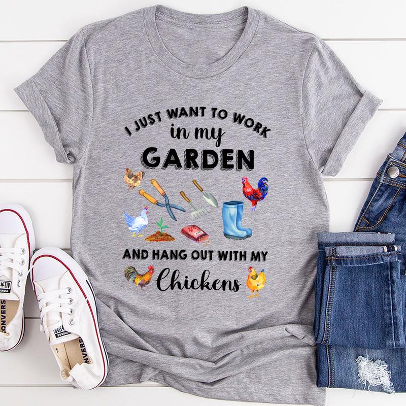 I Just Want to Work in My Garden T-Shirt